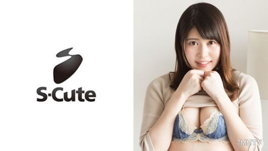 229SCUTE-843 kaho（24歲）S-Cute 長相清秀卻狂射的性愛